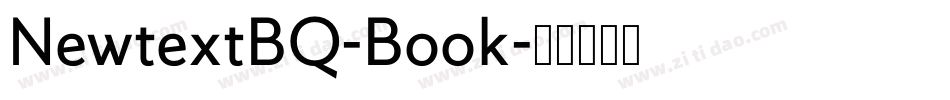 NewtextBQ-Book字体转换 NewtextBQ-Book字体转换