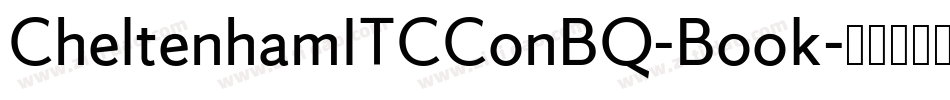 CheltenhamITCConBQ-Book字体转换