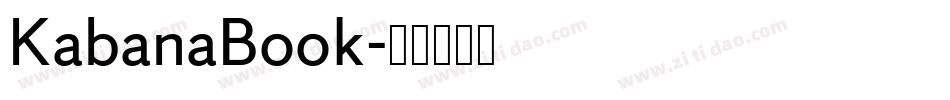 KabanaBook字体转换 KabanaBook字体转换