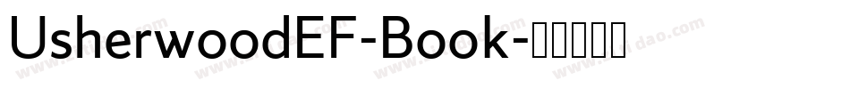 UsherwoodEF-Book字体转换 UsherwoodEF-Book字体转换