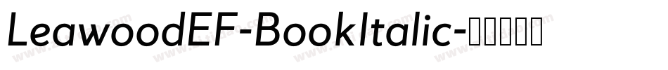 LeawoodEF-BookItalic字体转换
