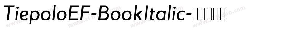 TiepoloEF-BookItalic字体转换