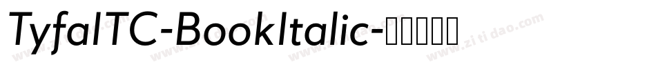 TyfaITC-BookItalic字体转换