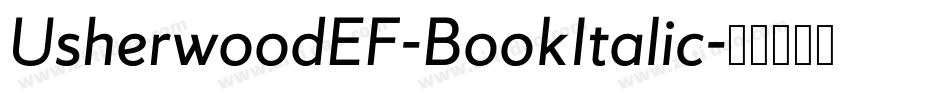 UsherwoodEF-BookItalic字体转换