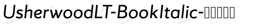 UsherwoodLT-BookItalic字体转换