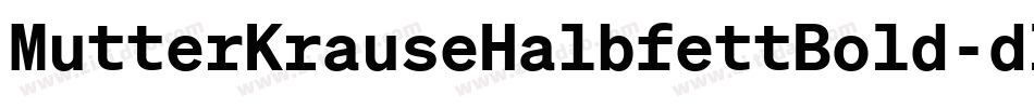 MutterKrauseHalbfettBold-dlE7字体转换
