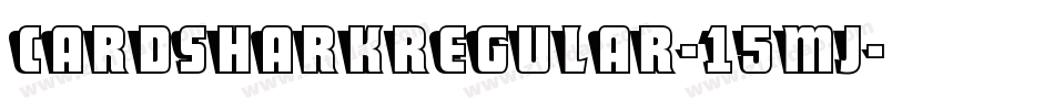 CardSharkRegular-15mj字体转换