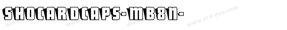 ShoCardCaps-MB8n字体转换