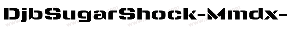 DjbSugarShock-Mmdx字体转换