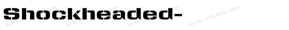 Shockheaded字体转换