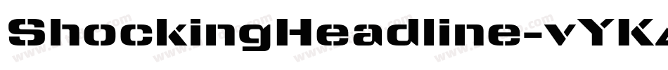 ShockingHeadline-vYKA字体转换