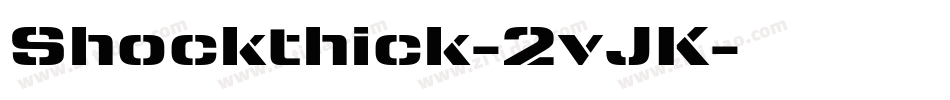 Shockthick-2vJK字体转换