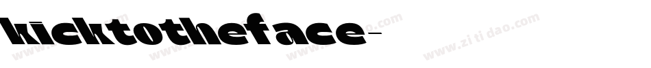 KickToTheFace字体转换