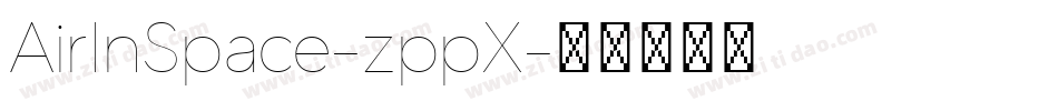 AirInSpace-zppX字体转换