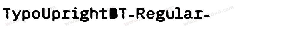 TypoUprightBT-Regular字体转换