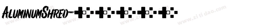 AluminumShred字体转换