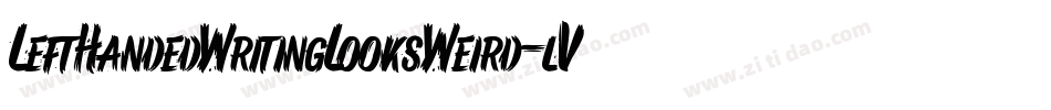 LeftHandedWritingLooksWeird-lVqV字体转换