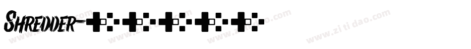 Shredder字体转换