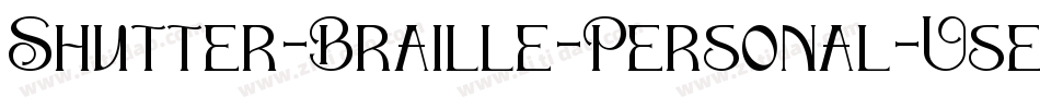 Shutter-Braille-Personal-Use-Only-2字体转换 Shutter-Braille-Personal-Use-Only-2字体转换