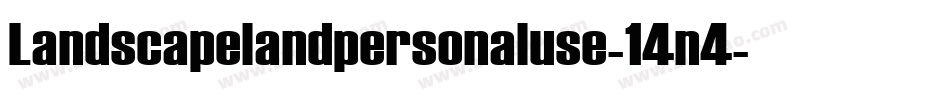Landscapelandpersonaluse-14n4字体转换