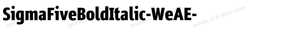 SigmaFiveBoldItalic-WeAE字体转换