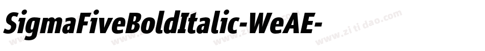 SigmaFiveBoldItalic-WeAE字体转换