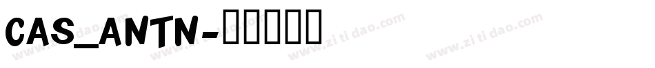 CAS_ANTN字体转换