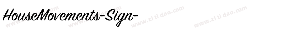 HouseMovements-Sign字体转换 HouseMovements-Sign字体转换