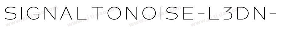 SignalToNoise-L3dn字体转换