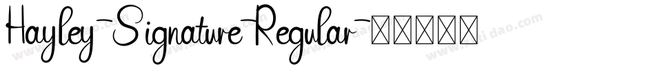 Hayley-Signature-Regular字体转换