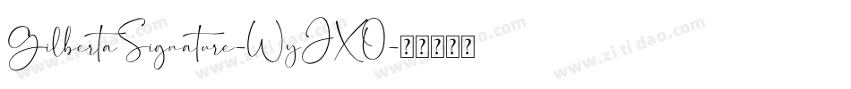 GilbertaSignature-WyJXO字体转换