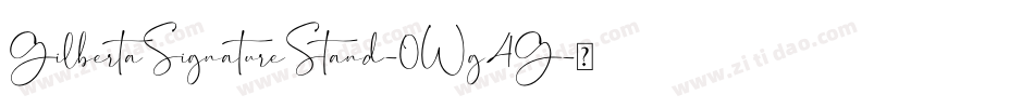 GilbertaSignatureStand-0Wg4G字体转换