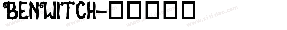 BenWitch字体转换