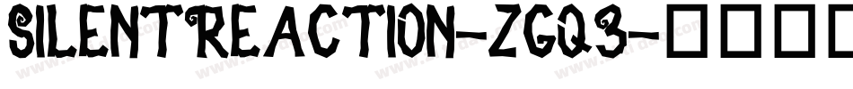 SilentReaction-zgq3字体转换