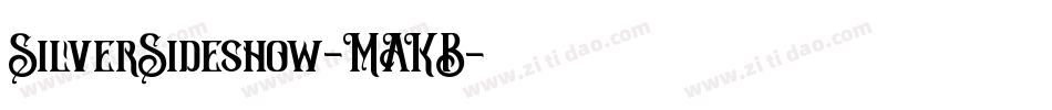 SilverSideshow-MAKB字体转换