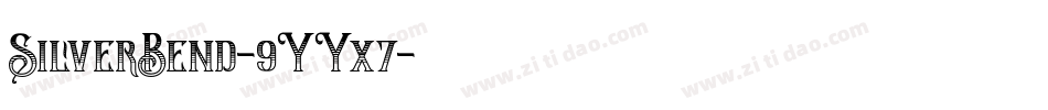 SilverBend-9YYx7字体转换