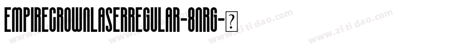 EmpireCrownLaserRegular-8nrg字体转换