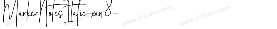 MarkerNotesItalic-xan8字体转换