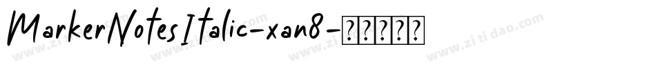 MarkerNotesItalic-xan8字体转换