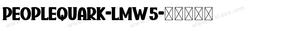 PeopleQuark-lmW5字体转换