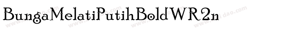 BungaMelatiPutihBold-WR2n字体转换