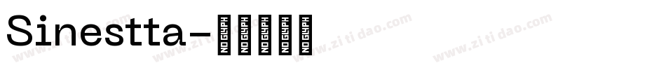 Sinestta字体转换