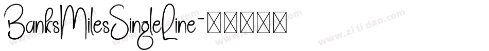 BanksMilesSingleLine字体转换