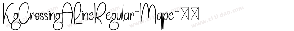 KgCrossingALineRegular-Mqpe字体转换