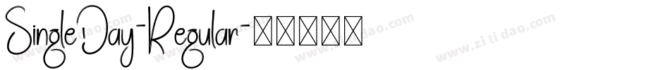 SingleDay-Regular字体转换 SingleDay-Regular字体转换