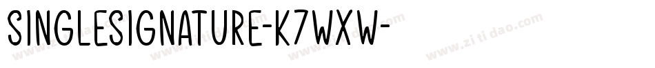 SingleSignature-K7WXW字体转换