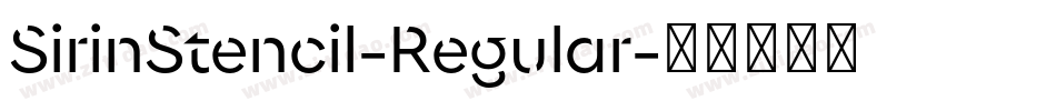 SirinStencil-Regular字体转换 SirinStencil-Regular字体转换