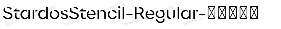 StardosStencil-Regular字体转换 StardosStencil-Regular字体转换