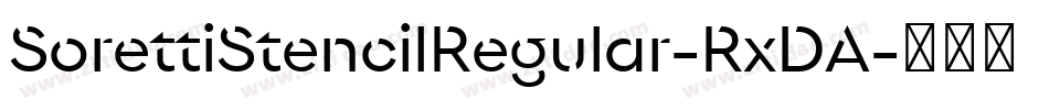 SorettiStencilRegular-RxDA字体转换
