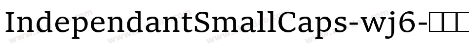 IndependantSmallCaps-wj6字体转换
